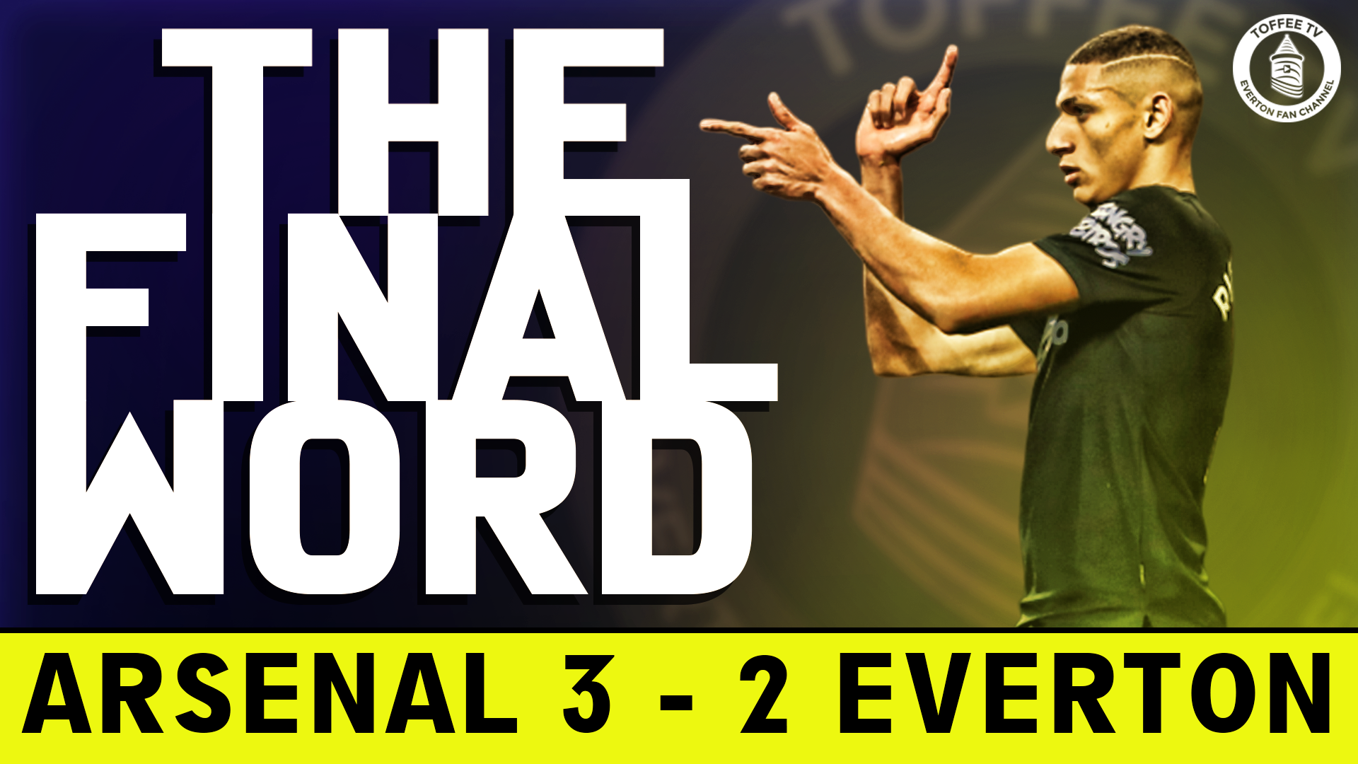 Featured image for “VIDEO: Arsenal 3-2 Everton | The Final Word”