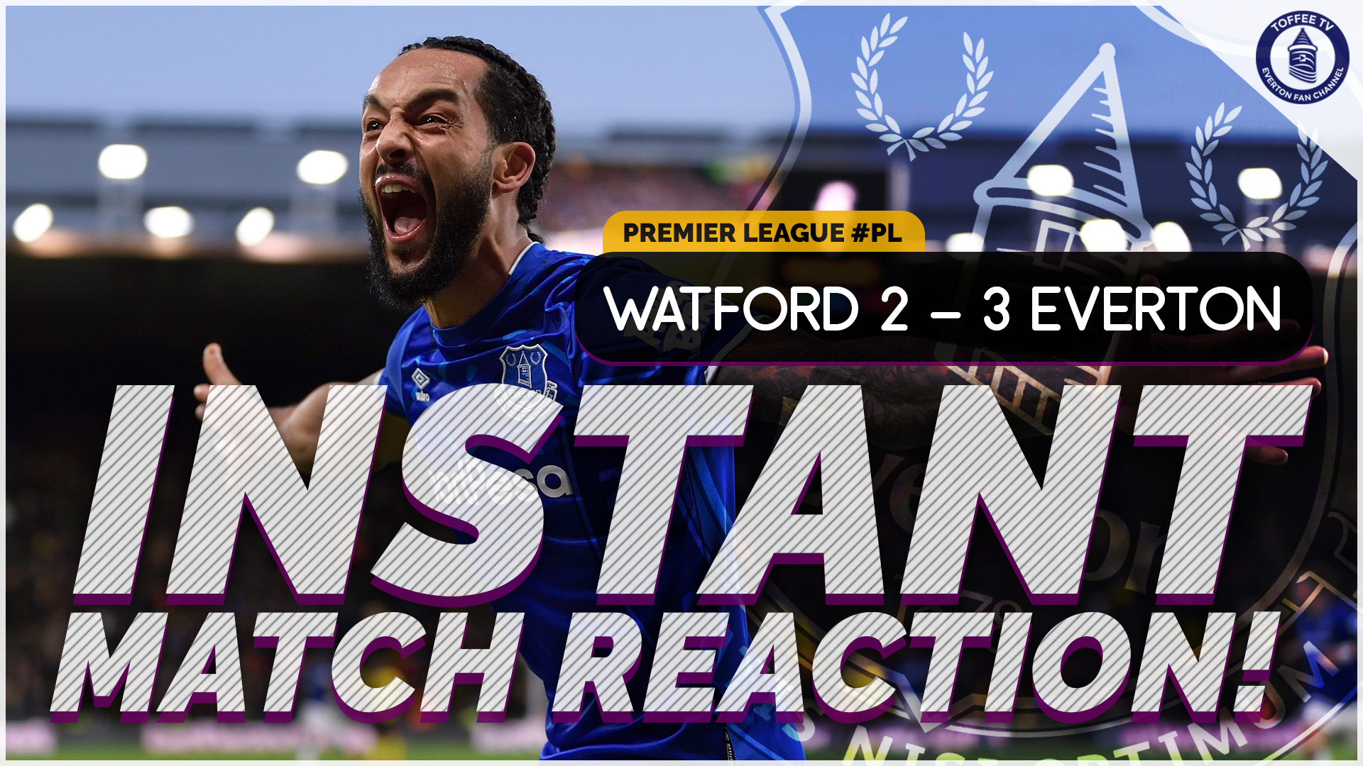 Featured image for “VIDEO: Blues Snatch Late Winner | Watford 2-3 Everton”