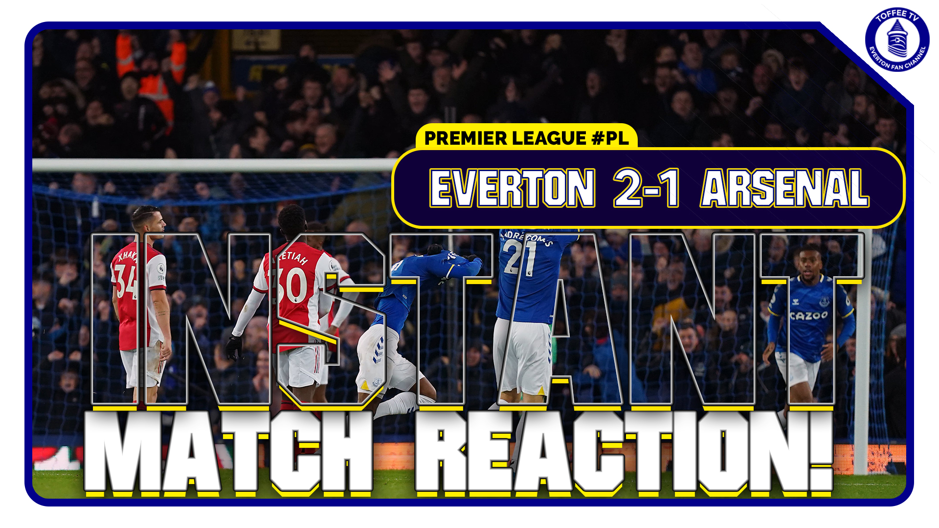 Featured image for “Everton 2-1 Arsenal | Match Reaction”