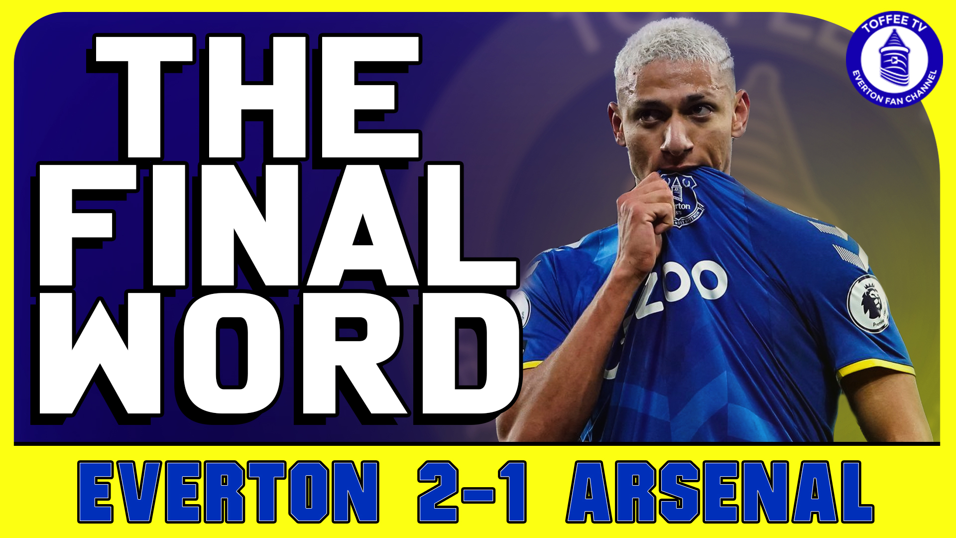 Featured image for “Everton 2-1 Arsenal | The Final Word”