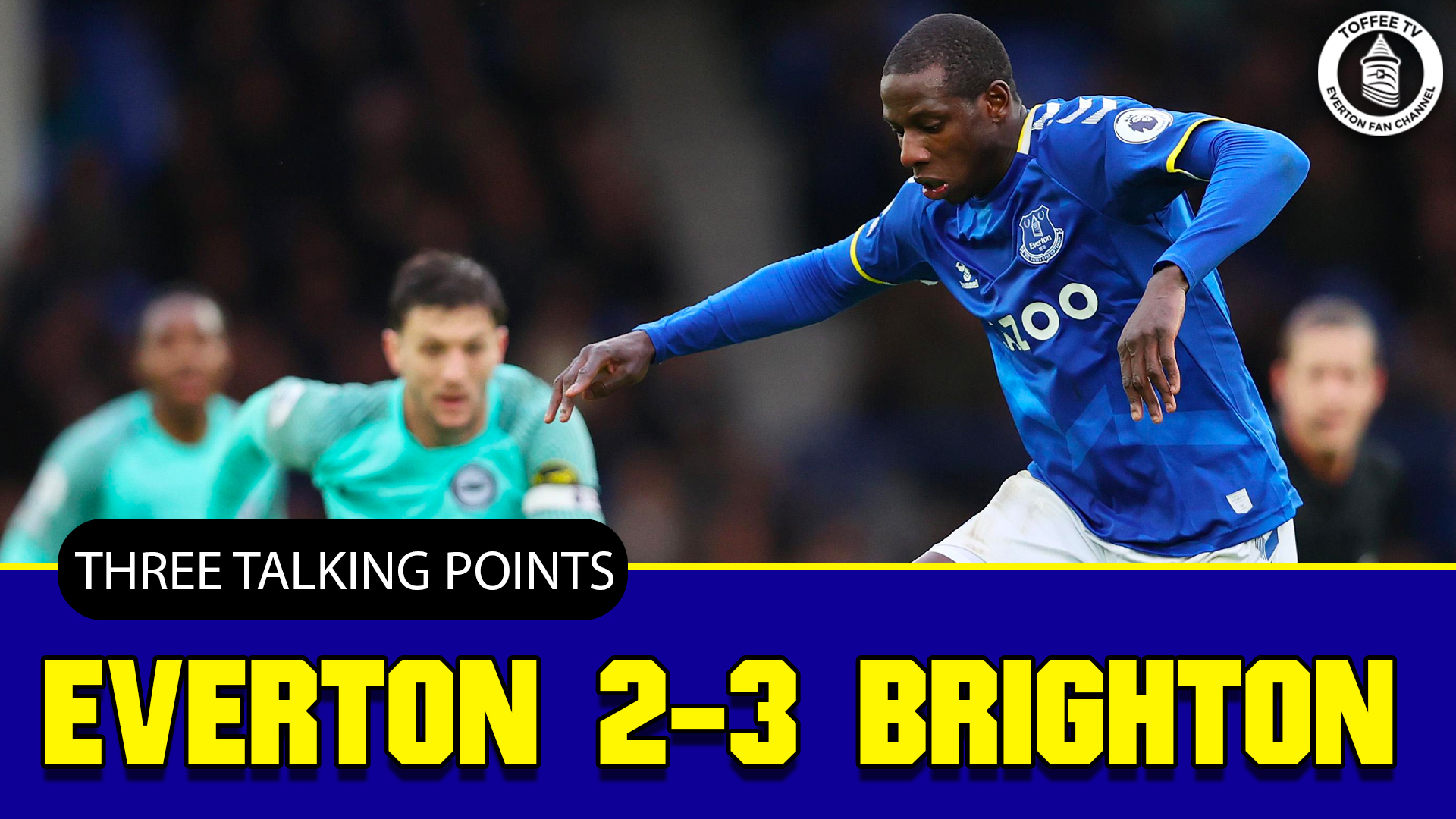 Featured image for “Everton 2-3 Brighton & Hove Albion | Gordon Was The Only Positive | 3 Talking Points”