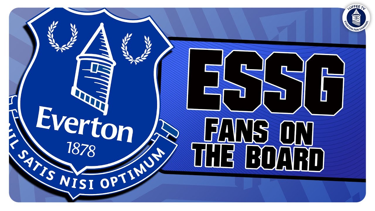 Featured image for “What Is The Everton Stakeholder Steering Group?”