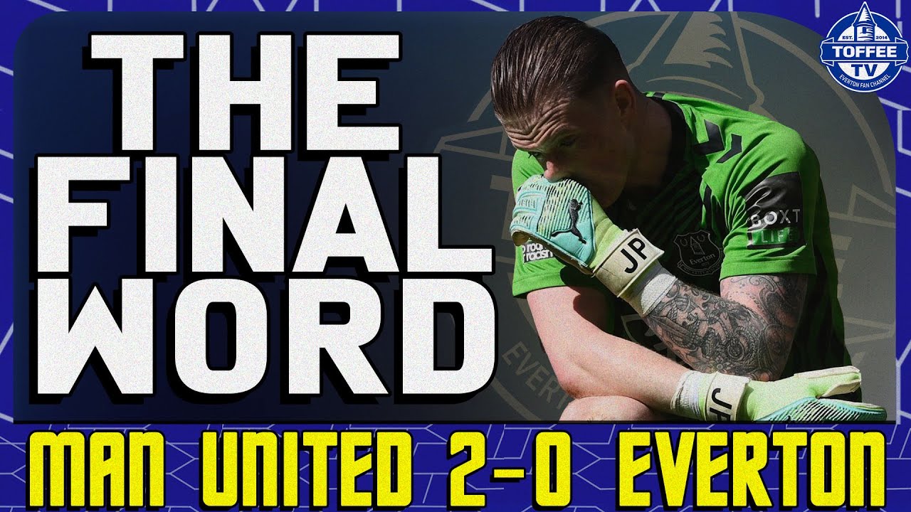 Featured image for “VIDEO: Manchester United 2-0 Everton | The Final Word”