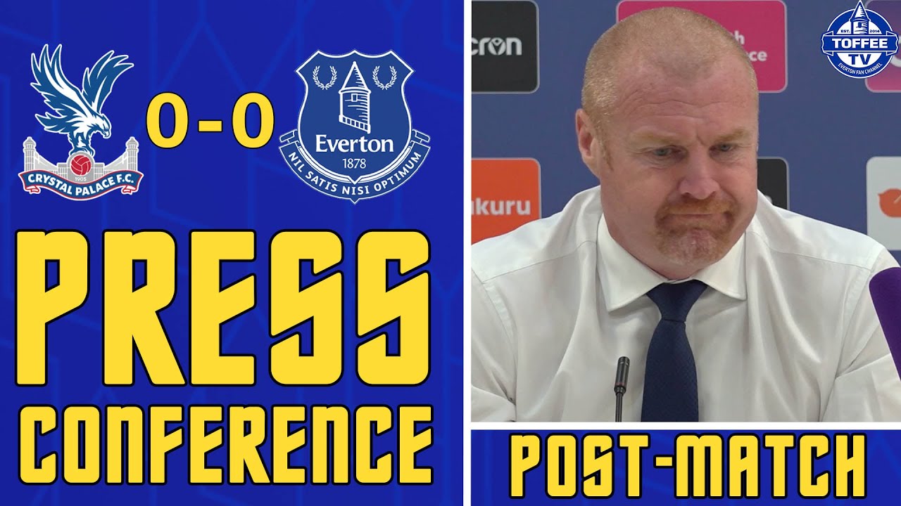 Featured image for “VIDEO: Crystal Palace 0-0 Everton | Sean Dyche’s Reaction”
