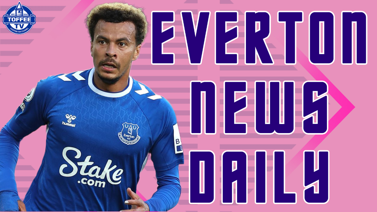 Featured image for “VIDEO: Dele Could Still Have Future With Toffees | Everton News Daily”