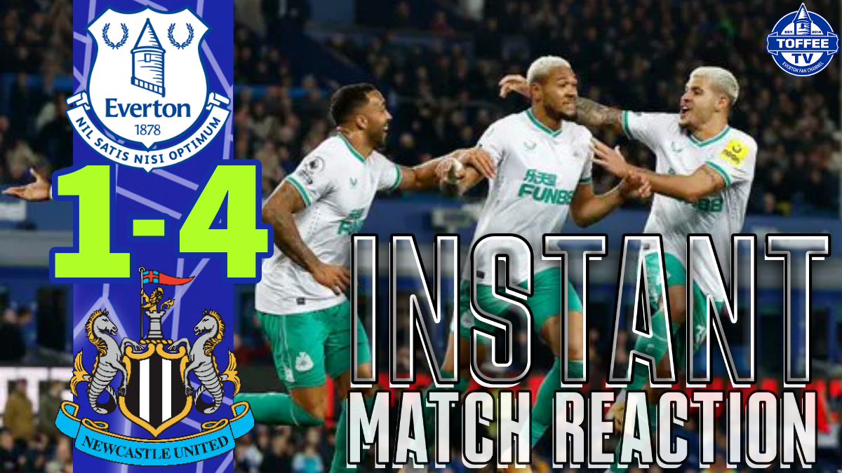 Featured image for “VIDEO: Everton 1-4 Newcastle United | Match Reaction”