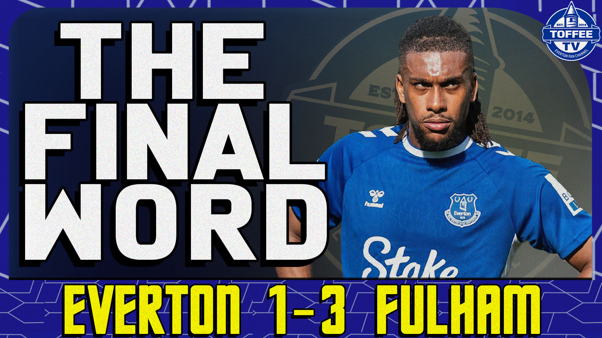 Featured image for “VIDEO: Everton 1-3 Fulham | The Final Word”