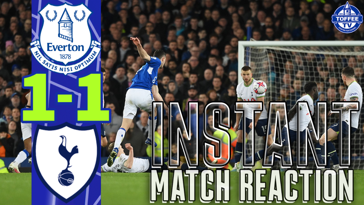 Featured image for “Everton 1-1 Tottenham Hotspur | Gwladys Street Reaction”