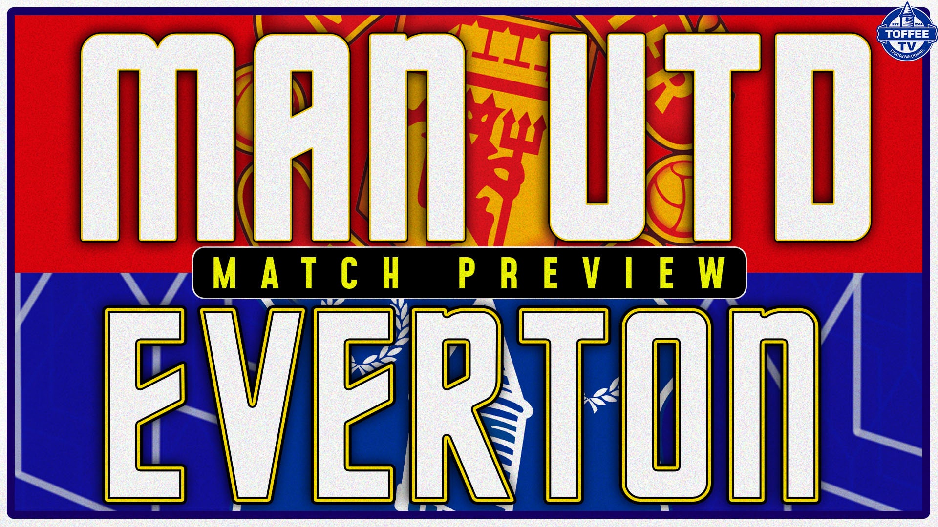 Featured image for “VIDEO: Manchester United V Everton | Match Preview”