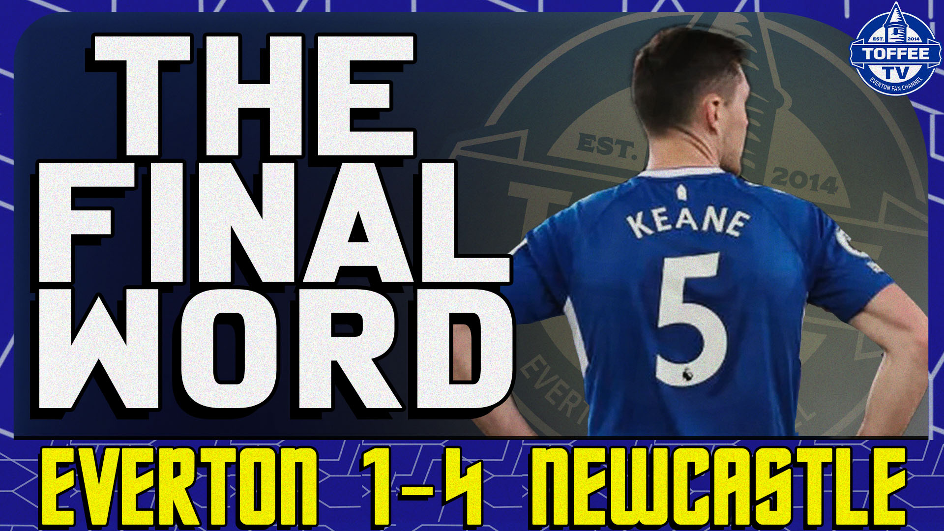 Featured image for “VIDEO: Everton 1-4 Newcastle United | The Final Word”