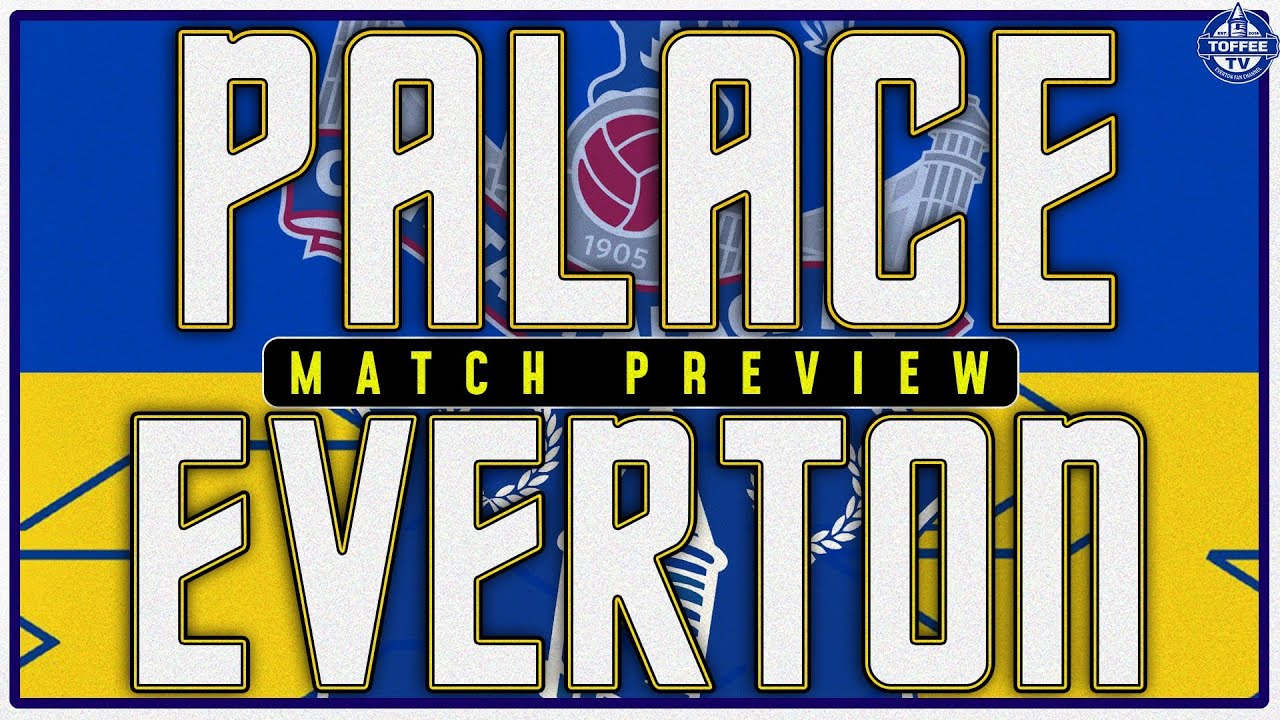 Featured image for “VIDEO: Crystal Palace V Everton | Match Preview”