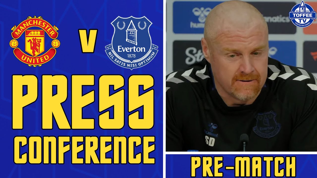 Featured image for “VIDEO:  Manchester United V Everton | Sean Dyche’s Press Conference”