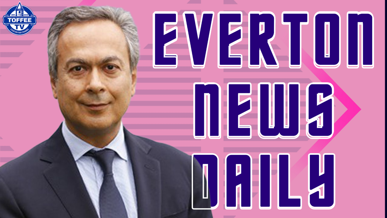 Featured image for “VIDEO: MSP Sign Exclusivity Agreement With Everton | Everton News Daily”
