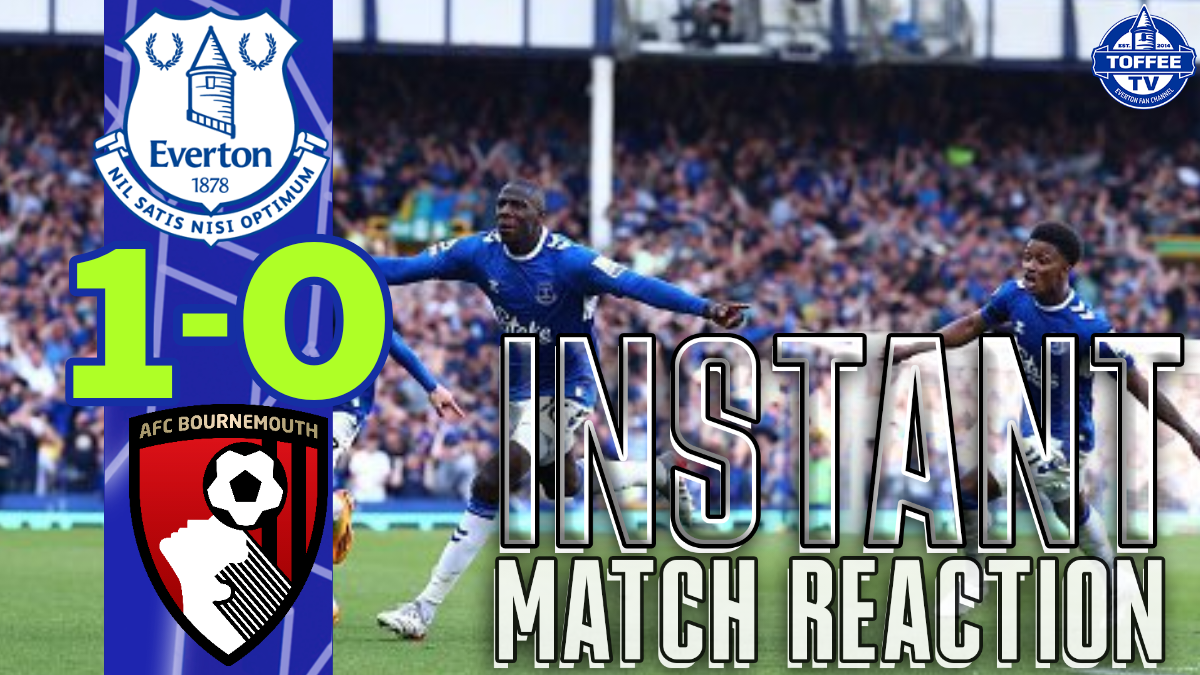 Featured image for “VIDEO: Everton 1-0 Bournemouth | Match Reaction”