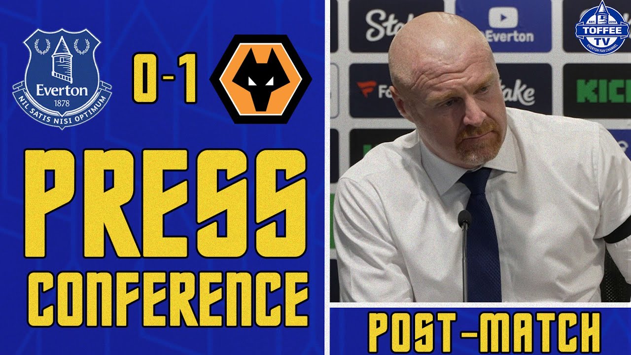 Featured image for “VIDEO: Everton 0-1 Wolves | Sean Dyche’s Reaction”