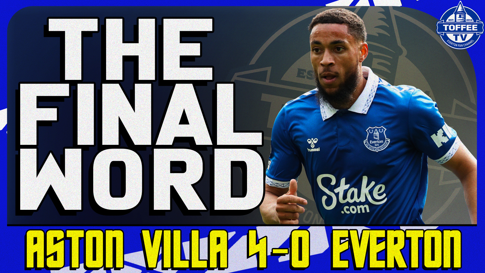 Featured image for “VIDEO: Aston Villa 4-0 Everton | The Final Word”