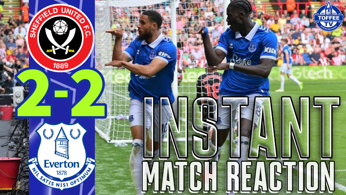 Featured image for “VIDEO: Sheffield United 2-2 Everton | Match Reaction”