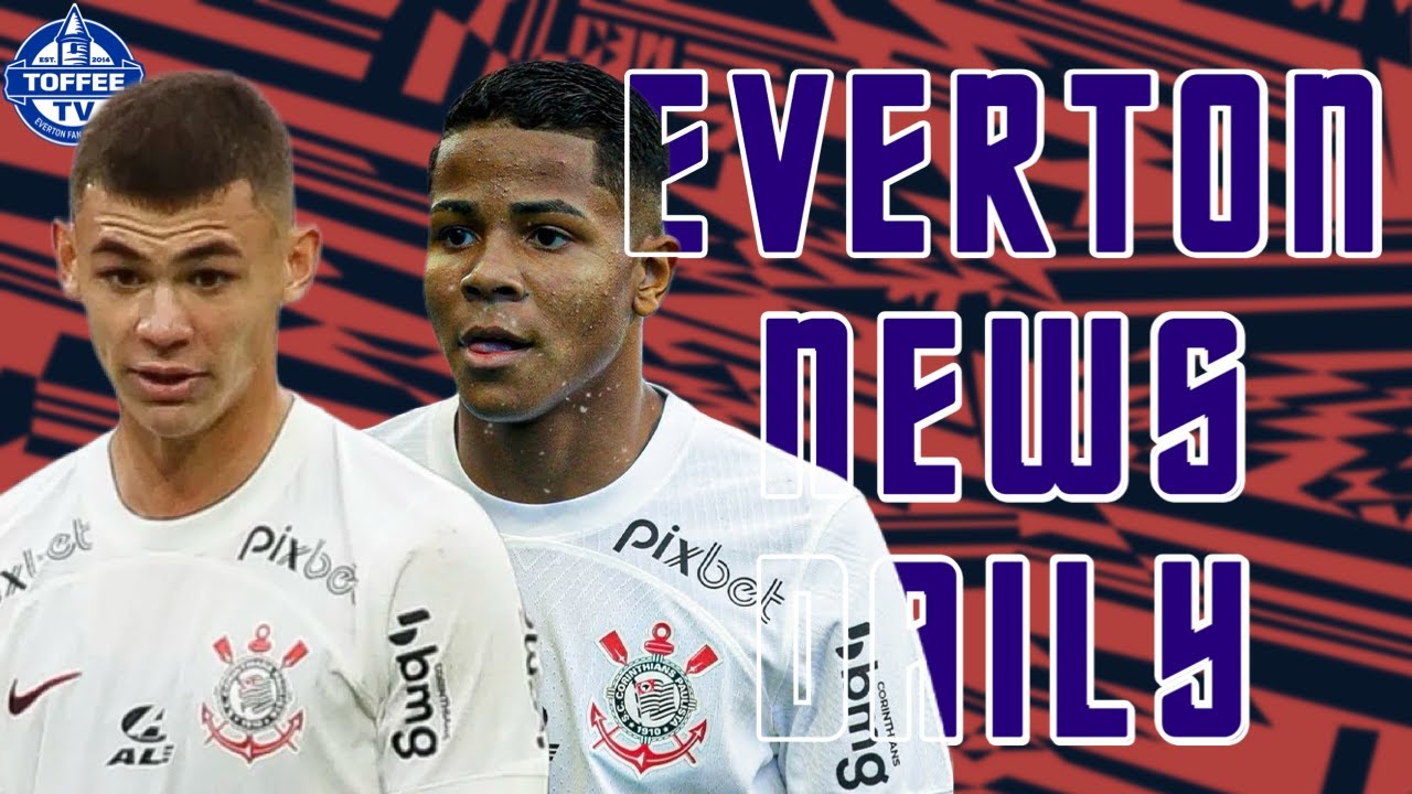 Featured image for “VIDEO: Toffees Linked With Corinthians Duo | Everton News Daily”