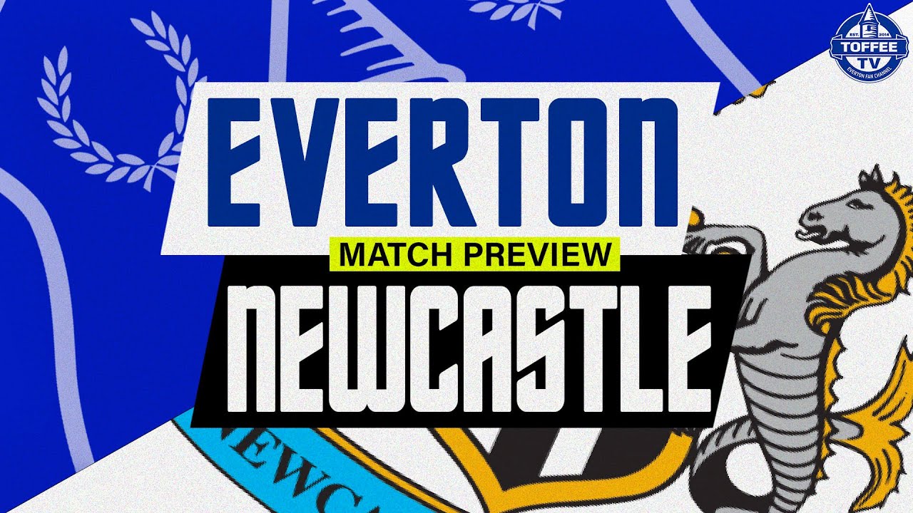 Featured image for “VIDEO:Everton V Newcastle United | Match Preview”