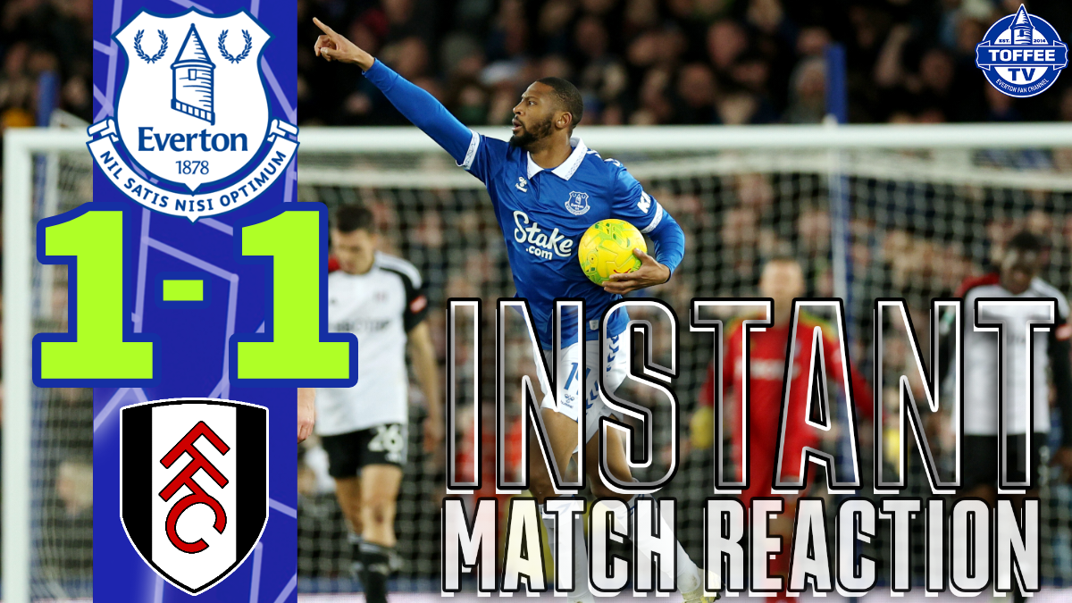 Featured image for “VIDEO: TOFFEES OUT ON PENS | Everton 1-1 Fulham | Gwladys Street Reaction”