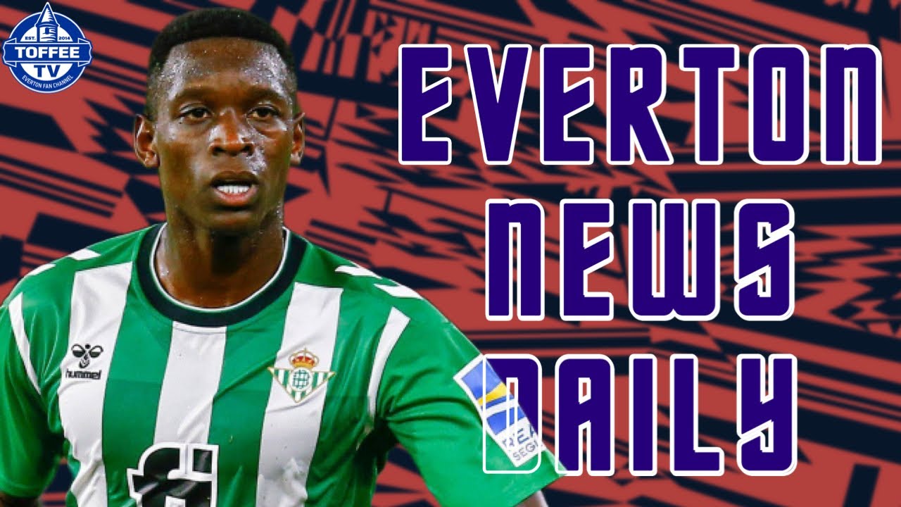 Featured image for “VIDEO: Toffees Linked With Real Betis Winger | Everton News Daily”