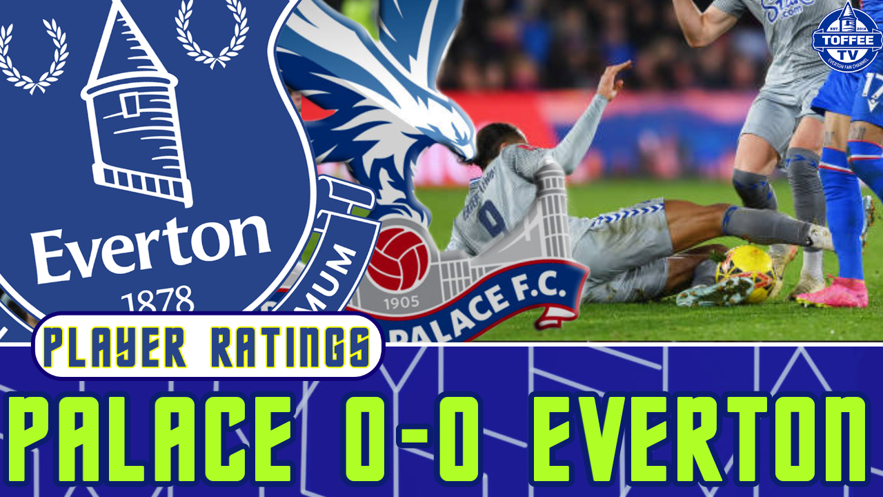 Featured image for “VIDEO: Crystal Palace 0-0 Everton | FA Cup | Player Ratings”