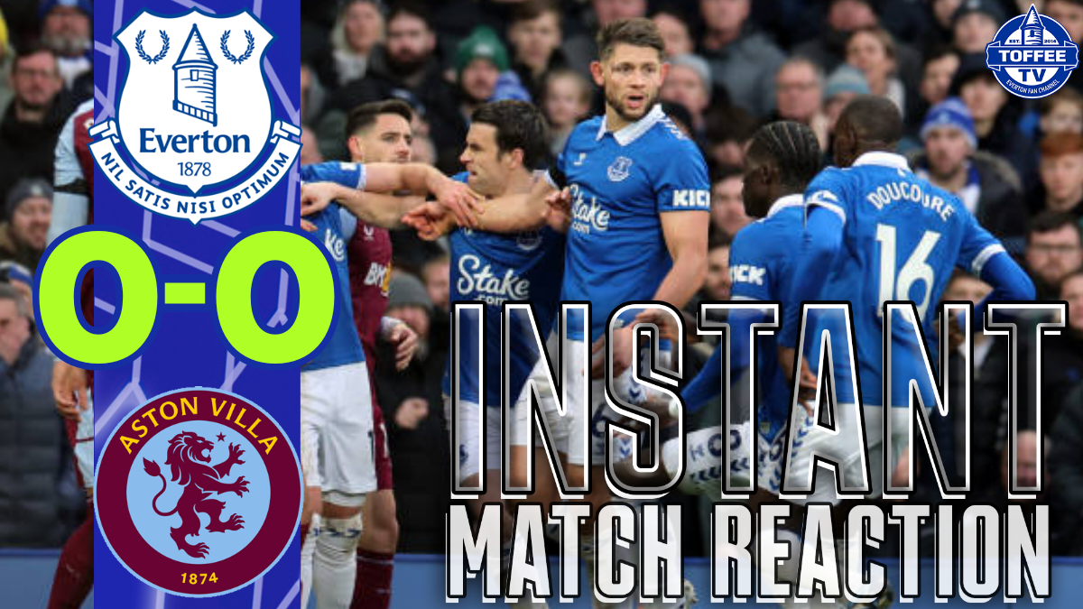 Featured image for “VIDEO: Everton 0-0 Aston Villa | Gwladys Street Reaction”